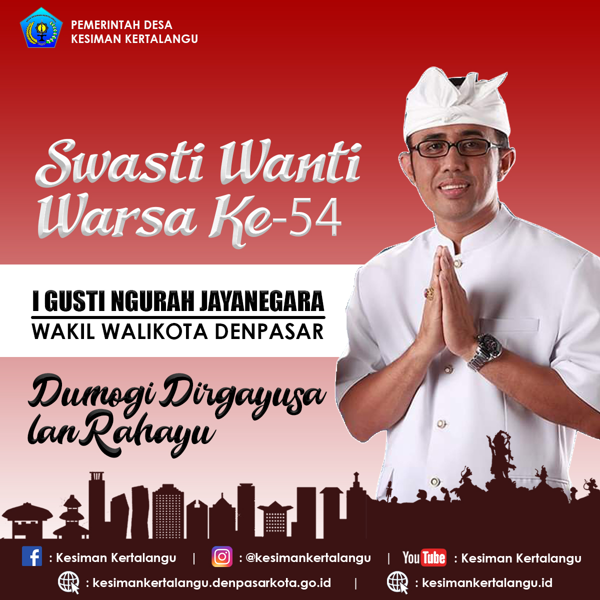 Swasti Wanti Warsa ke-54 Bapak I Gusti Ngurah Jaya Negara